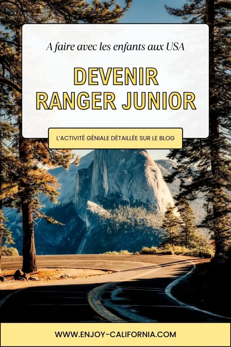 Devenir Ranger Junior dans les parcs nationaux américains: la super initiative gratuite à faire avec les enfants quand vous voyagez en Californie.